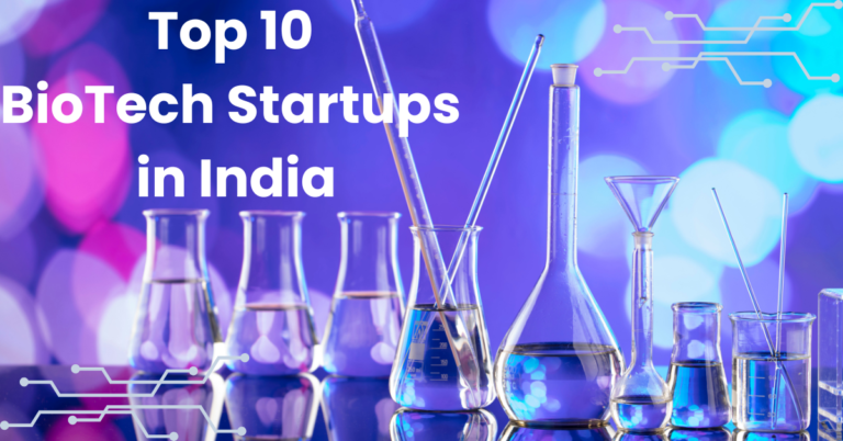 Top 10 BioTech Startups in India
