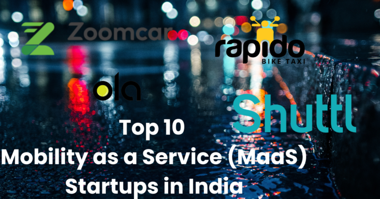 Top 10 Mobility as a Service (MaaS) Startups in India