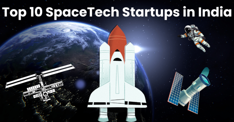 Top 10 SpaceTech Startups in India