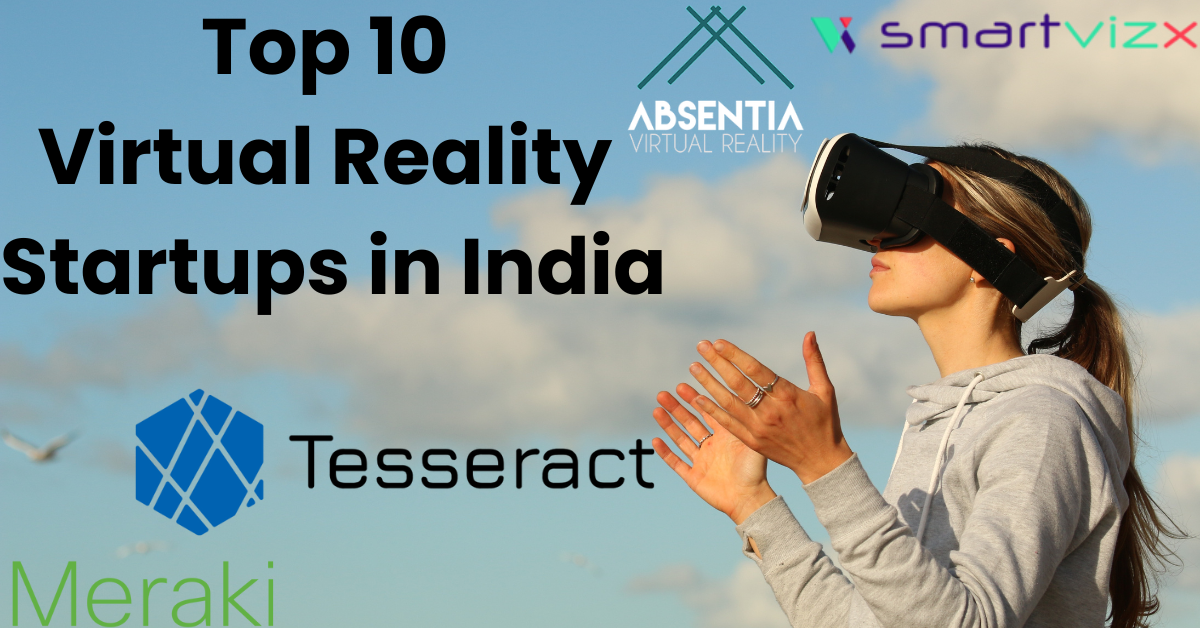 Top 10 Virtual Reality Startups in India