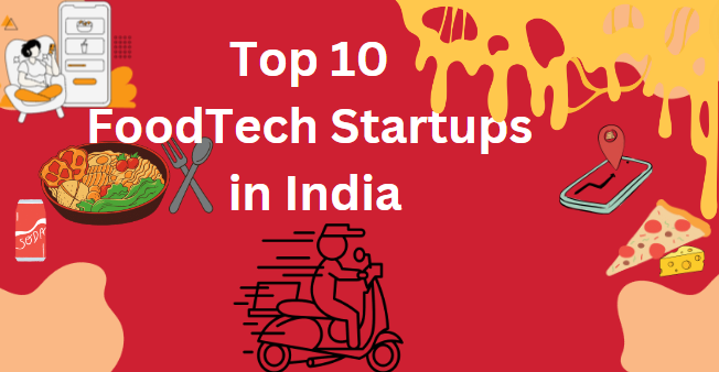 Top10 FoodTech Startups in India