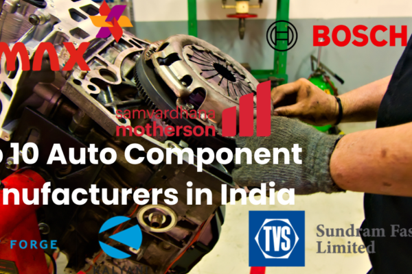 Top 10 Auto Component Manufacturers in India