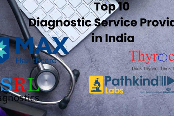 Top 10 Diagnostic Service Providers in India