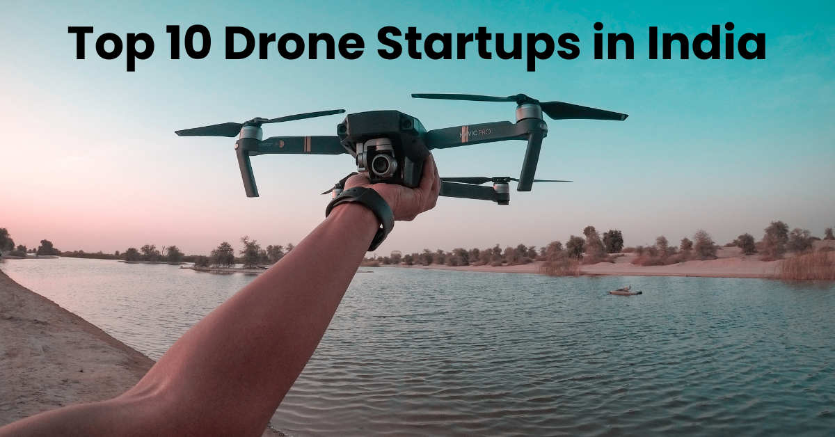 Top 10 Drone Startups in India