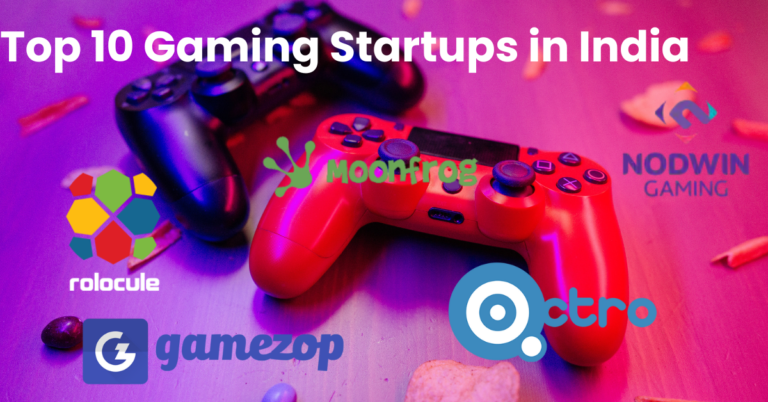 Top 10 Gaming Startups in India