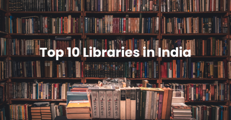 Top 10 Libraries in India