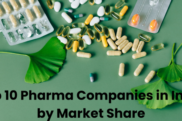 Top 10 Pharma Companies in India by Market Share