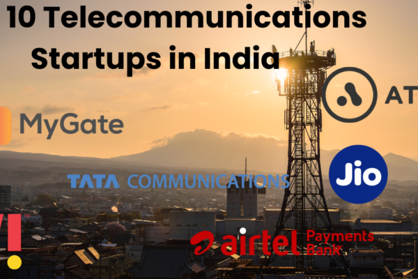 Top 10 Telecommunications Startups in India