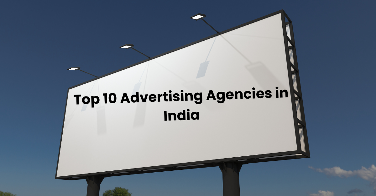 Top 10 Advertising Agencies in India