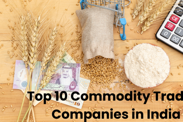 Top 10 Commodity Trading Companies in India