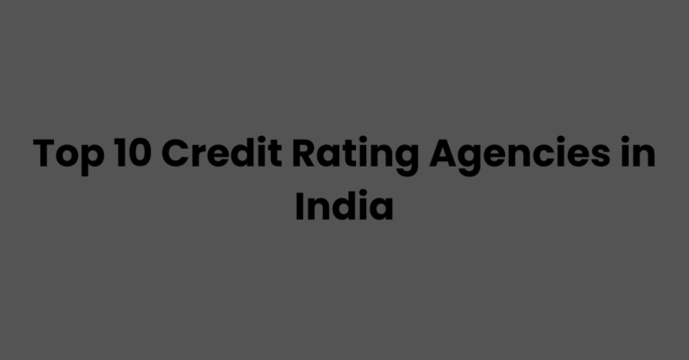 Top 10 Credit Rating Agencies in India