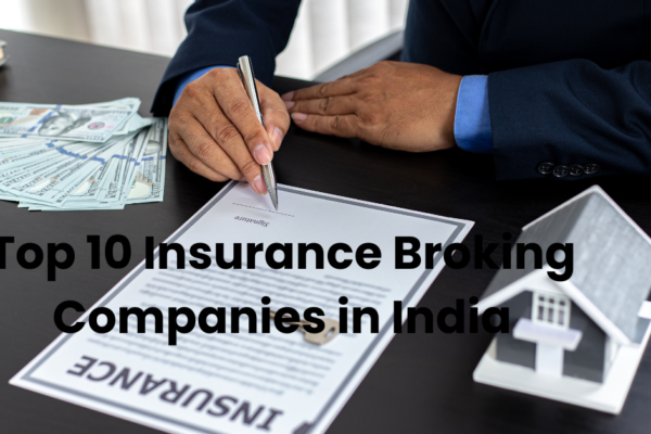 Top 10 Insurance Broking Companies in India