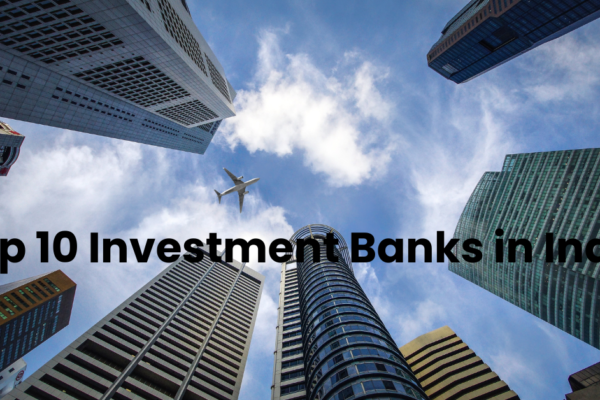 Top 10 Investment Banks in India