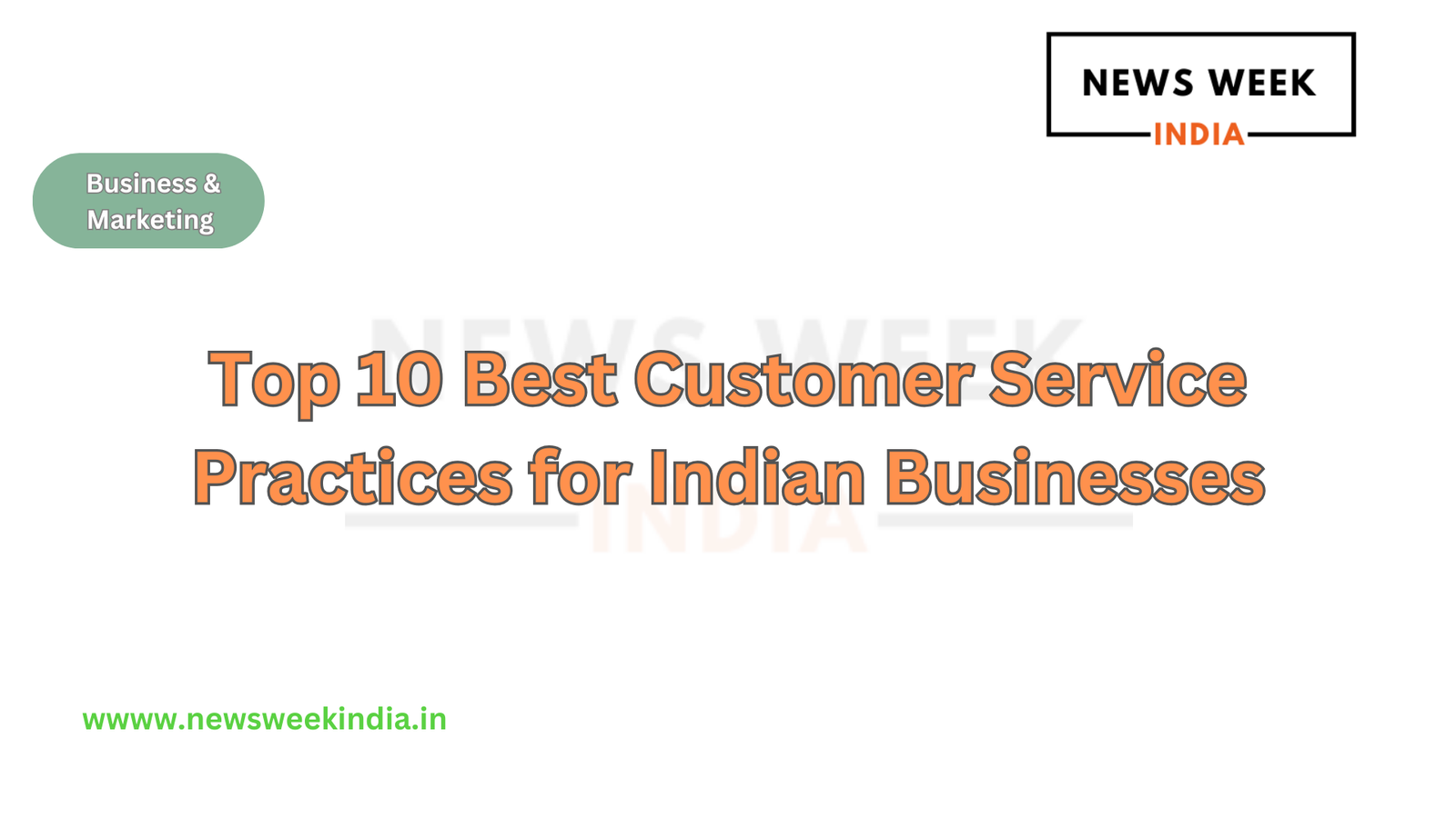 Top 10 Best Customer Service Practices for Indian Businesses