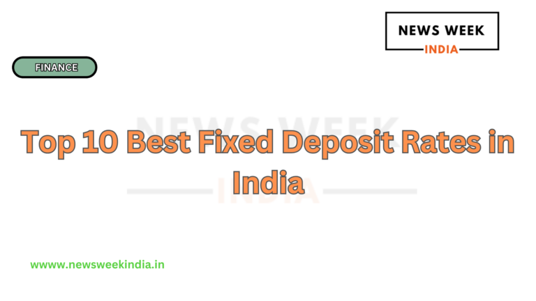 Top 10 Best Fixed Deposit Rates in India