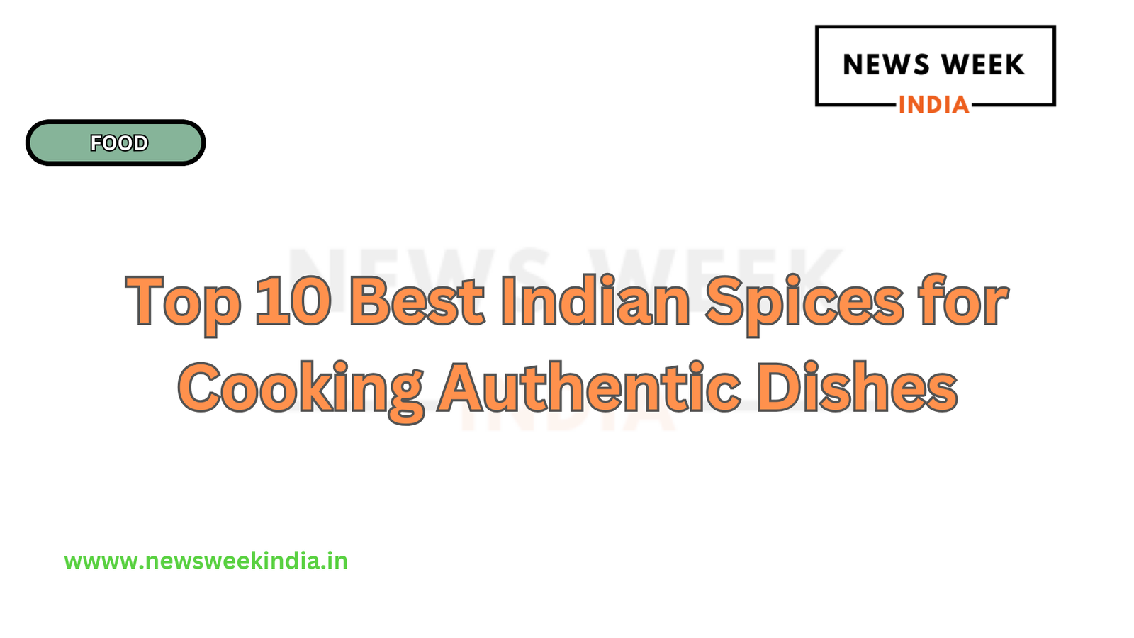 Top 10 Best Indian Spices for Cooking Authentic Dishes