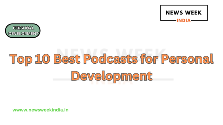 Top 10 Best Podcasts for Personal Development