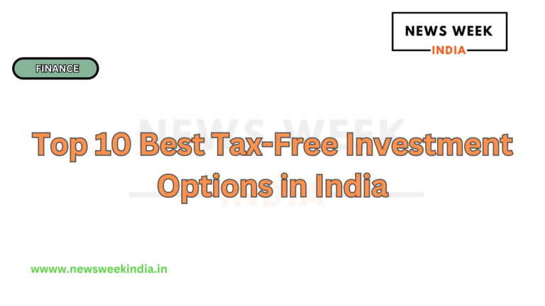 Top 10 Best Tax-Free Investment Options in India