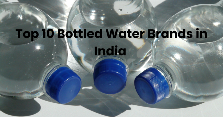 Top 10 Bottled Water Brands in India