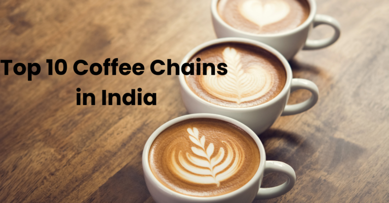 Top 10 Coffee Chains in India