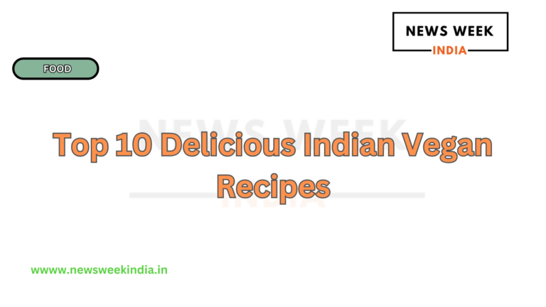 Top 10 Delicious Indian Vegan Recipes
