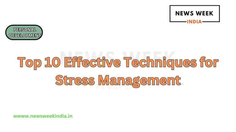 Top 10 Effective Techniques for Stress Management