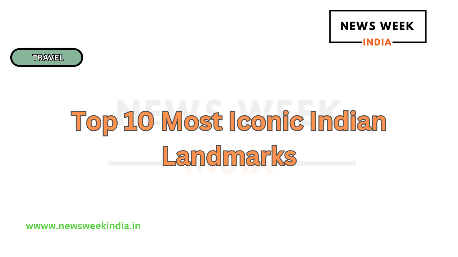 Top 10 Most Iconic Indian Landmarks