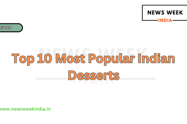 Top 10 Most Popular Indian Desserts