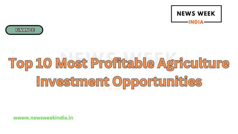 Top 10 Most Profitable Agriculture Investment Opportunities