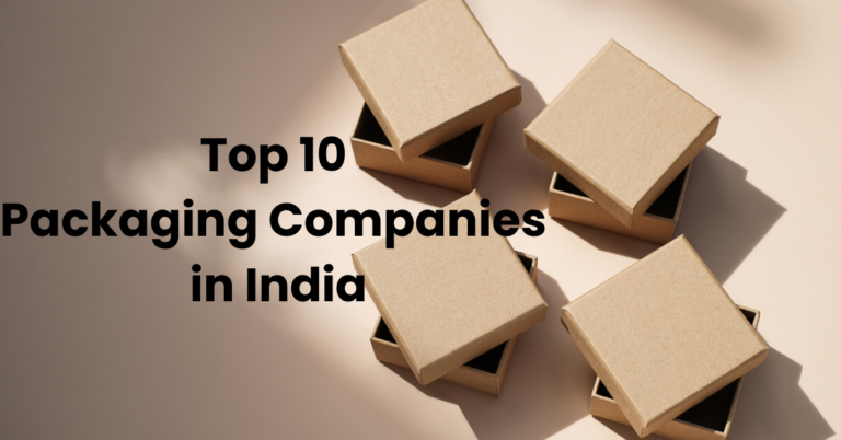 Top 10 Packaging Companies in India