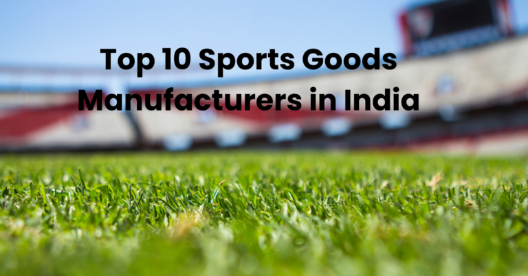 Top 10 Sports Goods Manufacturers in India