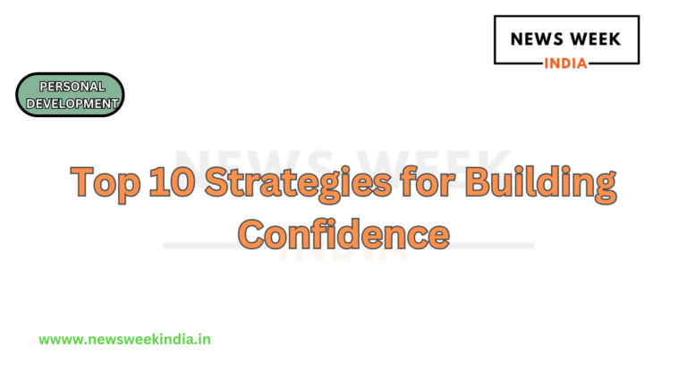 Top 10 Strategies for Building Confidence