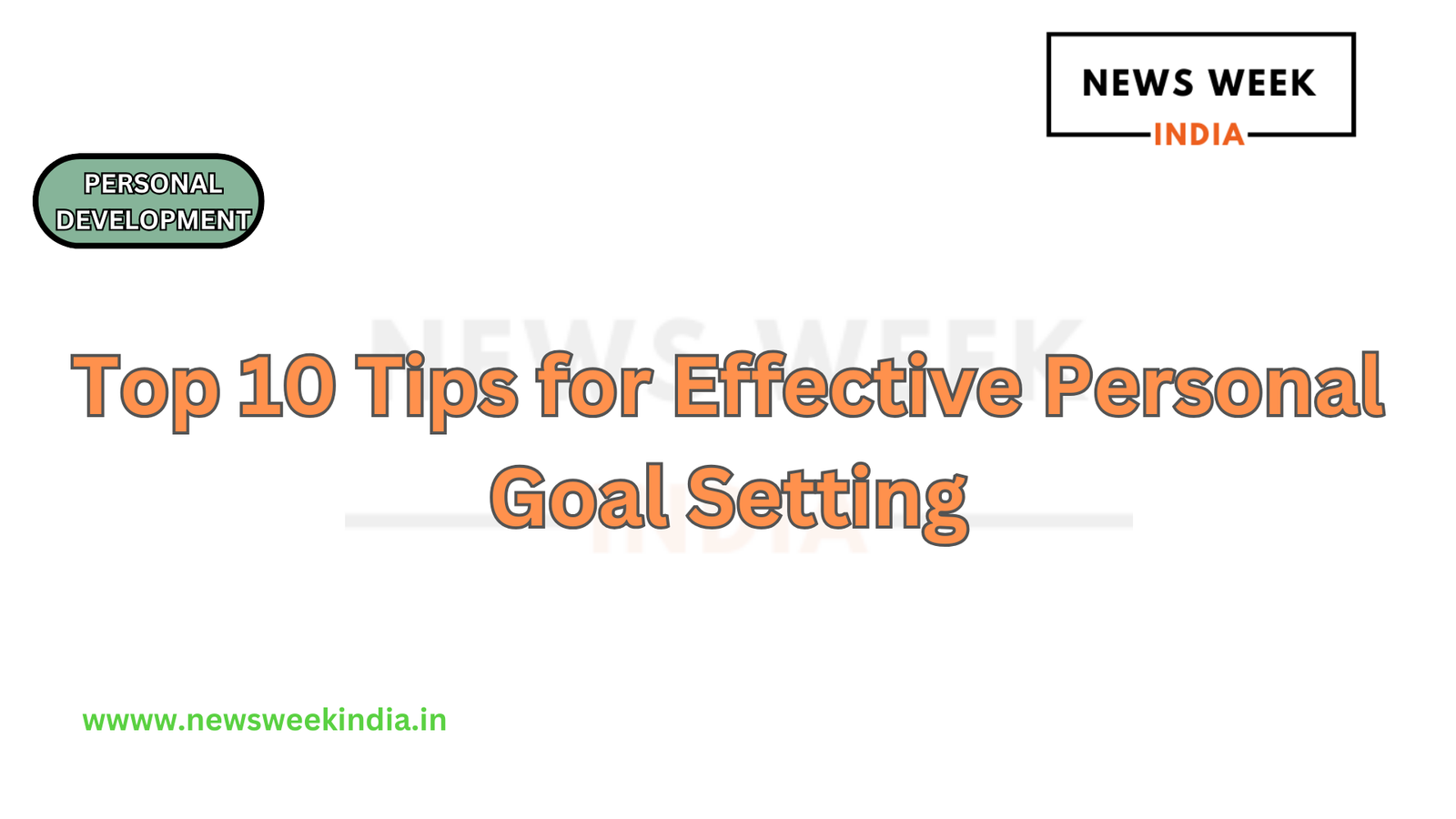 Top 10 Tips for Effective Personal Goal Setting