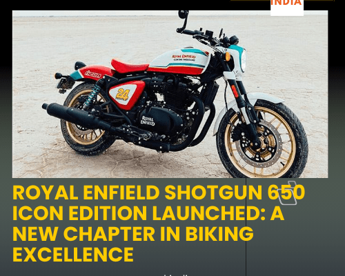 Royal Enfield Shotgun 650 Icon Edition Launched: A New Chapter in Biking Excellence